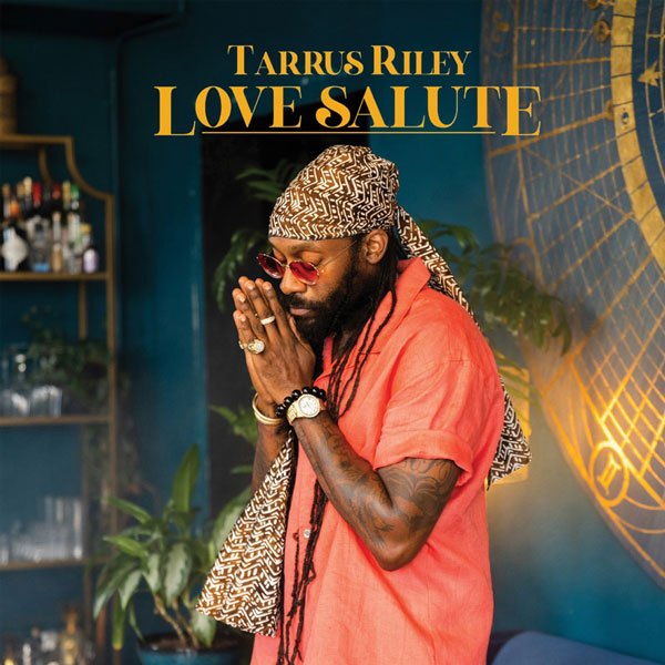 Tarrus Riley - Love Salute (2021) Single