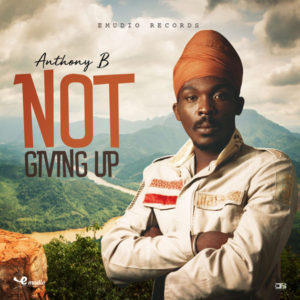 Anthony B - Not Giving Up (2021) Single
