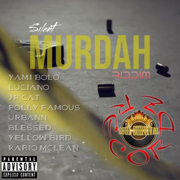 Silent Murdah Riddim [Soul Survival Recordz] (2021)