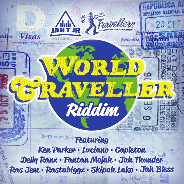World Traveller Riddim [Jah T Jr] (2021)