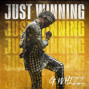 G Whizz - Just Winning (2022) Album