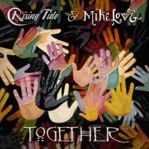 Rising Tide x Mike Love - Together (2022) EP