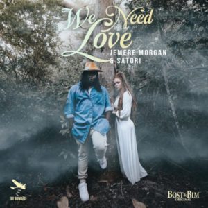 Jemere Morgan x Satori - We Need Love (2022) Single
