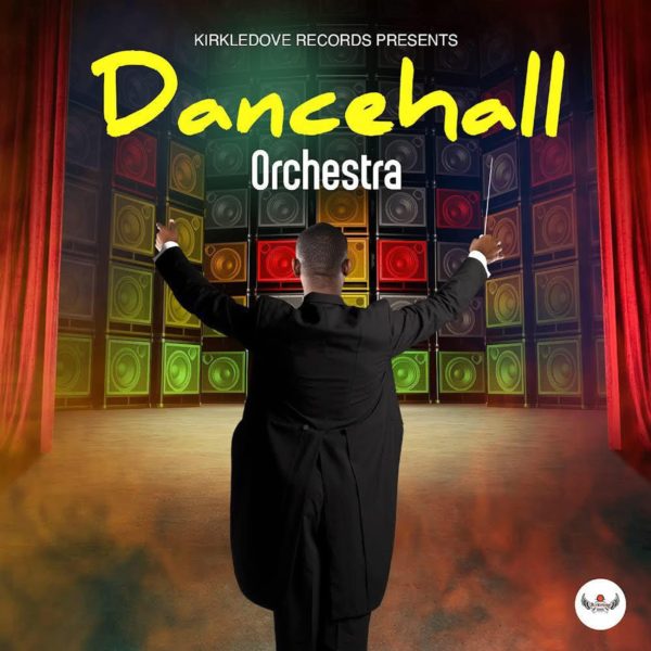 Kirkledove presents: Dancehall Orchestra (2022)