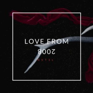NVT3L - Love From 2008 (2022) EP
