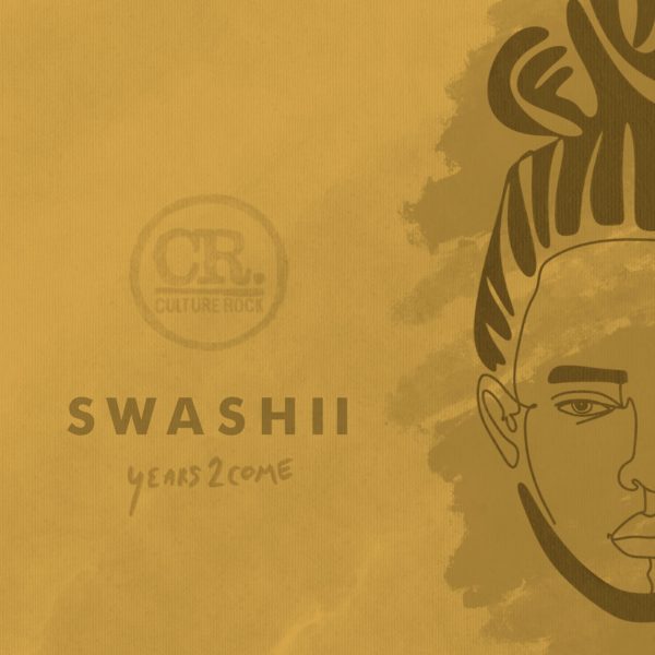 Swashii - Years 2 Come (2022) Album