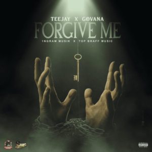 Teejay x Govana - Forgive Me (2022) Single