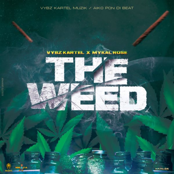 Vybz Kartel x Mykal Rose - The Weed (2022) Single