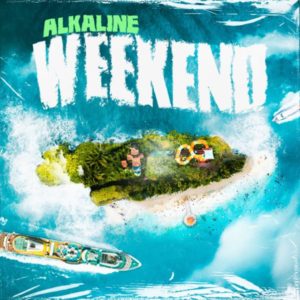 Alkaline - Weekend (2022) Single