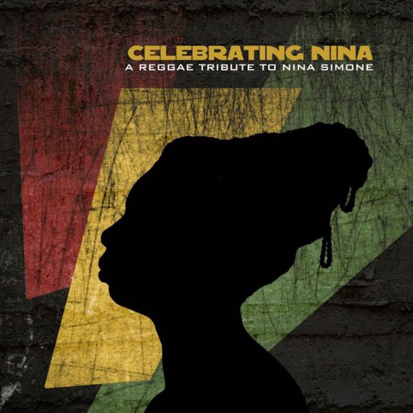 Celebrating Nina: A Reggae Tribute to Nina Simone (2022) EP