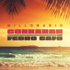 Conkarah x Pedro Capó - Millonario (2022) Single