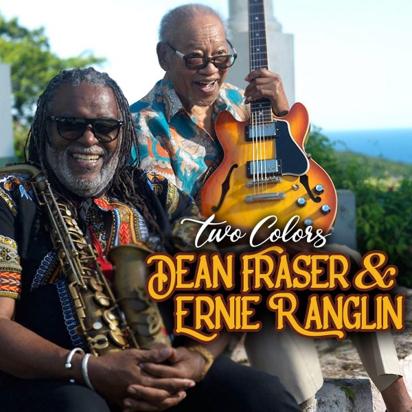 Dean Fraser & Ernie Ranglin - Two Colors (2022) Album