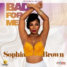 Sophia Brown - Bad For Me (2022) Album