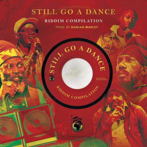 Still Go A Dance Riddim [Ghetto Youths International] (2022)