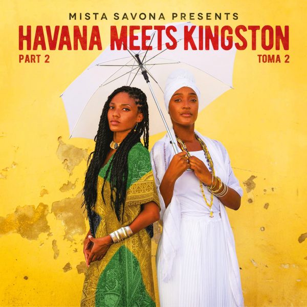 Mista Savona - Havana Meets Kingston - Part 2 (2022) Album
