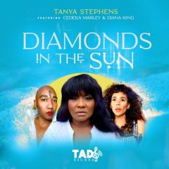 Tanya Stephens feat. Cedella Marley & Diana King - Diamonds In The Sun (2022) Single