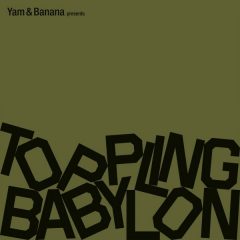 Toppling Babylon [Yam & Banana] (2022) Album