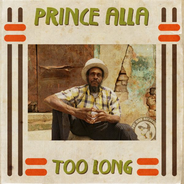 Prince Alla - Too Long (2022) Single