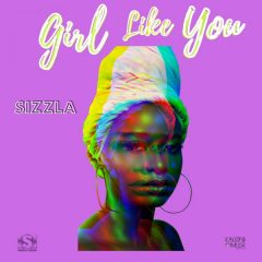 Sizzla - Girl Like You (2022) Single