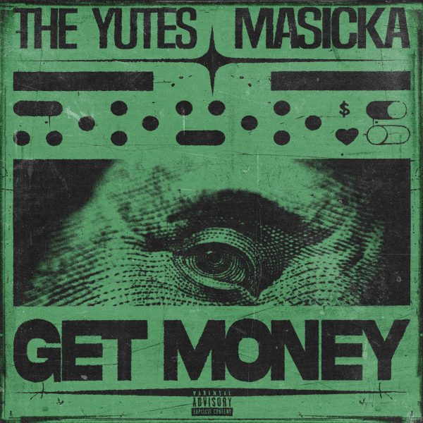 The Yutes x Masicka - Get Money (2022) Single
