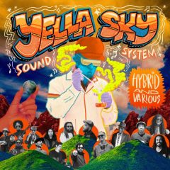 Yella Sky Sound System - Hybrid And Various (2022) Album