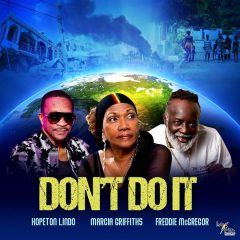 Hopeton Lindo feat. Freddie McGregor & Marcia Griffiths - Don't Do It (2022) Single